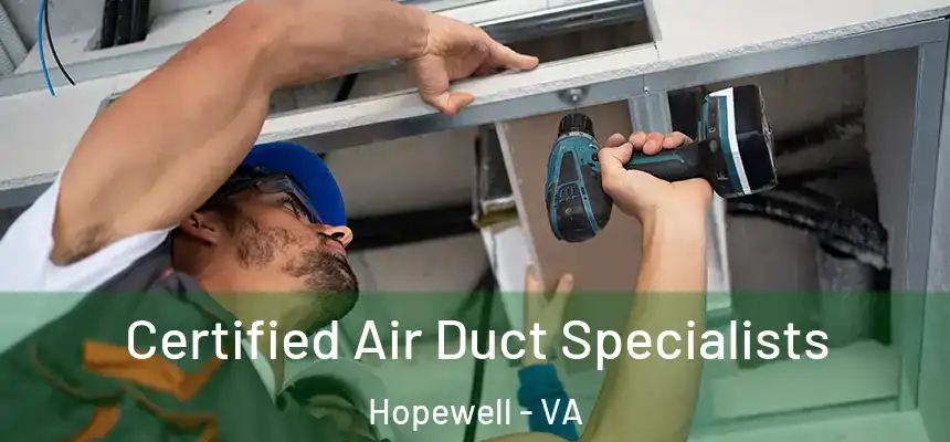 Certified Air Duct Specialists Hopewell - VA